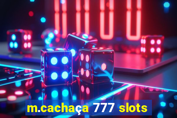 m.cachaça 777 slots